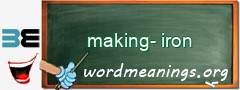 WordMeaning blackboard for making-iron